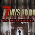 7 days to die v1.0 release notes