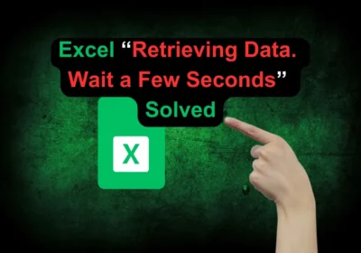 see how i solved the excel ‘retrieving data. wait a few seconds’ error